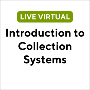 Introduction to Collection Systems (24F-MA044) (3 TCHs)