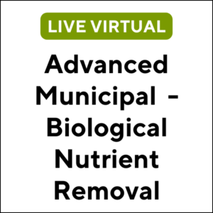 Advanced Municipal Wastewater - Biological Nutrient Removal (24S-MA034) (3 TCHs)