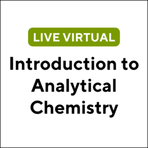 Introduction to Analytical Chemistry (24S-ETC010) (3 TCHs)