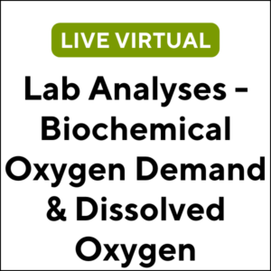 Laboratory Analyses - Biochemical Oxygen Demand & Dissolved Oxygen (24F-MA061) (3 TCHs)