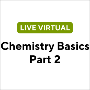 Chemistry Basics Part 2 (J2615) (2 TCHs)
