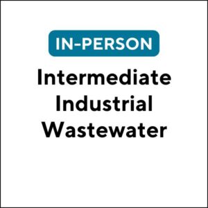 Intermediate Industrial Wastewater (In-Person) (26S-MA038) (18 TCHs)