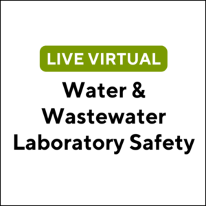 Water & Wastewater Laboratory Safety (J2619) (3 TCHs)
