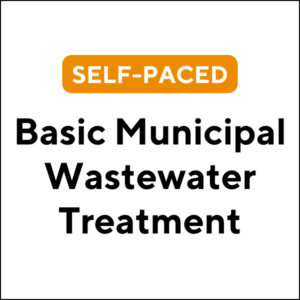 Self Paced Basic Municipal Wastewater Treatment