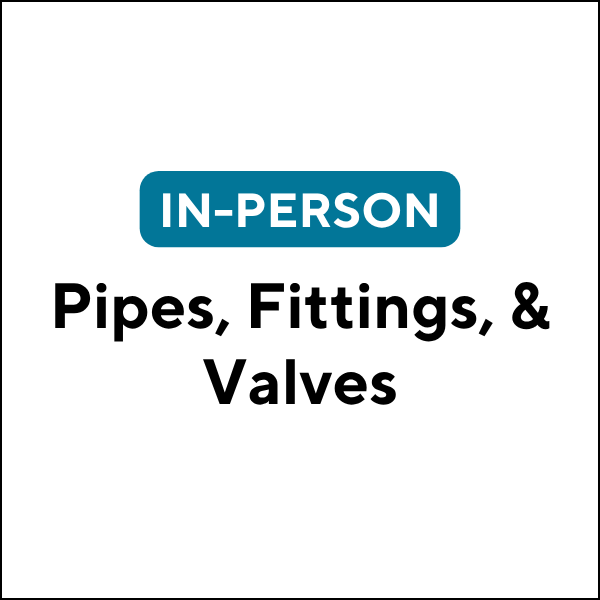 Pipes, Fittings, & Valves (J2624) (3 TCHs)