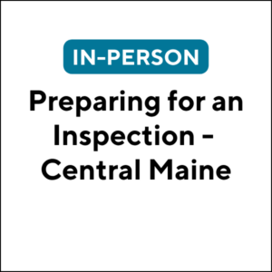 Preparing for an Inspection - Central Maine (J2621) (6 TCHs)